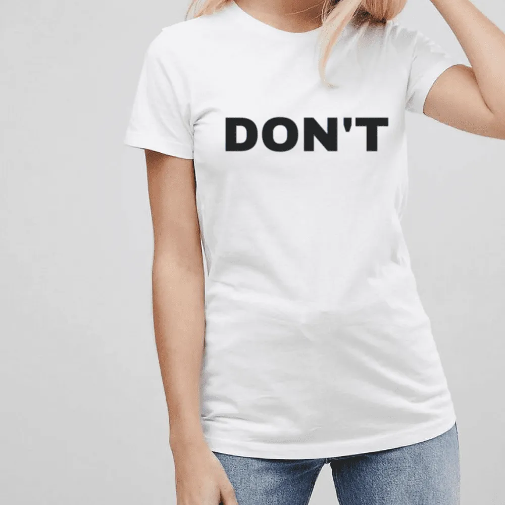 Don't Feminist T-Shirt