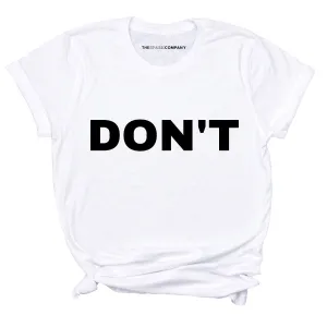 Don't Feminist T-Shirt